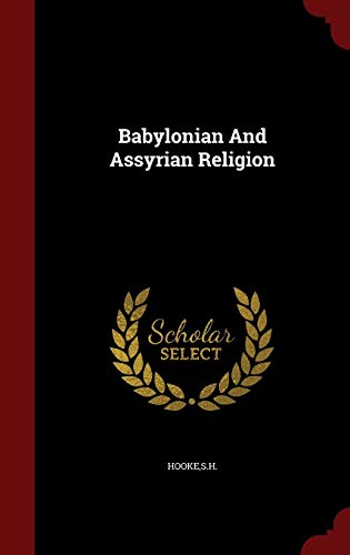 Babylonian And Assyrian Religion 1297533410 Book Cover