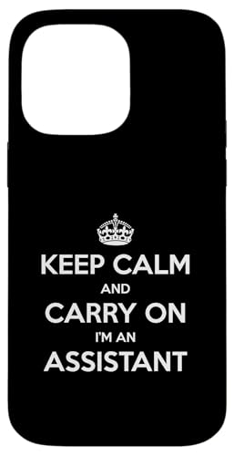 Keep Calm and Carry On I'm an Assistant - 面白い スマホケース iPhone 14 Pro Max 用