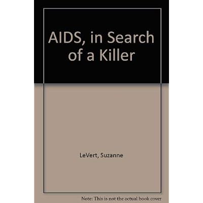 AIDS, in Search of a Killer