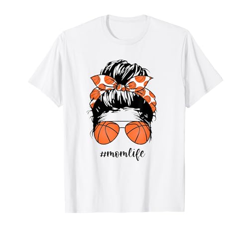 Mom Life Basketball Mama Messy Bun Grafik lustiger Muttertag T-Shirt