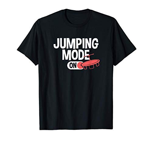 Jumping mode on workout | fitness trampoline jumping T-Shirt