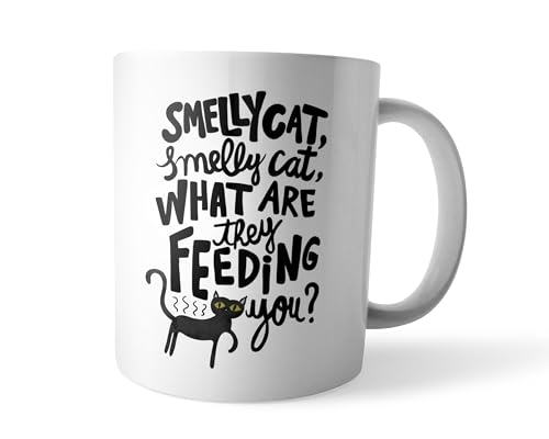 Morons Smelly Cat Famous Tv Series Song Ceramic Coffee Mug for Friends Fans - 330ml, Pack of 1 (Smelly Cat)