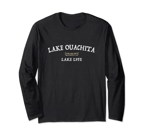 Lake Life Ouachita Kayaking Long Sleeve T-Shirt