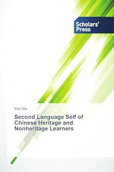 Paperback Second Language Self of Chinese Heritage and Nonheritage Learners Book