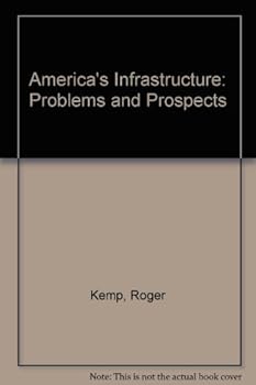 Paperback America's Infrastructure: Problems and Prospects Book