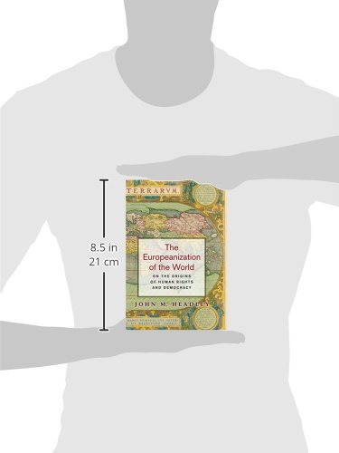 The Europeanization of the World: On the Origins of Human Rights and Democracy