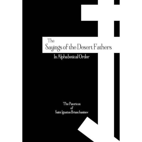 The Sayings of the Desert Fathers Audiobook By Ignatius Brianchaninov, Based Books cover art