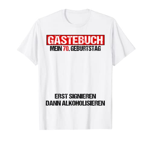 Libro de visitas 70 cumpleaños hombre mujer divertido 70 cumpleaños decoración Camiseta