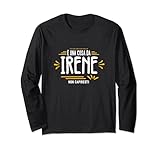 Photo Gallery È una cosa da irene non capiresti nome divertente maglia a manica Photo Gallery È una cosa da irene non capiresti nome divertente maglia a manica