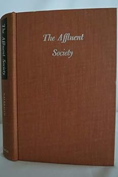 Hardcover Rare - John Kenneth Galbraith THE AFFLUENT SOCIETY 1960 First Edition 4th Printing Book
