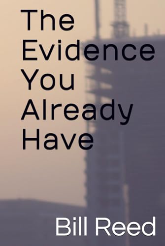 The Evidence You Already Have The Evidence You Already Have