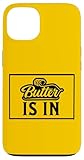 Butter is in gutbürgerliche Küche Kochen Feinschmecker Hülle für iPhone 13