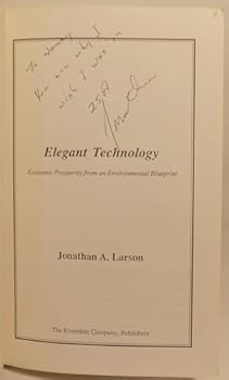Paperback Elegant Technology: Economic Prosperity from an Environmental Blueprint Book