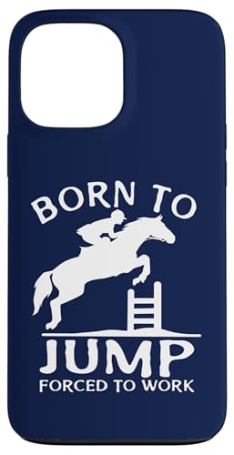 Born To Jump Forced To Work ��������V���[ �W�����v �X�}�z�P�[�X iPhone 13 Pro Max �p