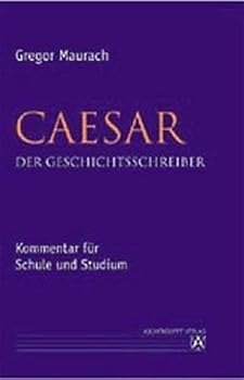 Paperback Caesar. Der Geschichtsschreiber. Kommentar für Schule und Studium. (Lernmaterialien) [German] Book