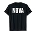 Nova T Shirt - Camiseta de regalo barata para ventilador de nombre divertido Camiseta