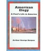 American Elegy: A Poet's Life in America 0773435824 Book Cover