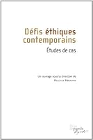 DEFIS ETHIQUES CONTEMPORAINS : ETUDES DE CAS 289423239X Book Cover