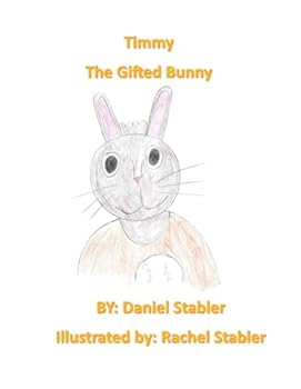Timmy the Gifted Bunny