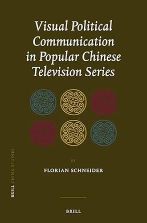 Visual Political Communication in Popular Chinese Television Series: 22 book cover