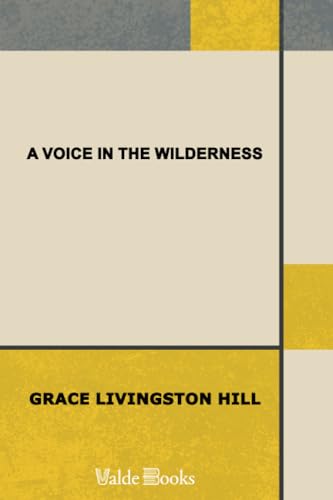 A Voice in the Wilderness 1444452738 Book Cover
