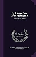 Hydrologic Data, 1965. Appendix D: Surface Water Quality 1342076648 Book Cover