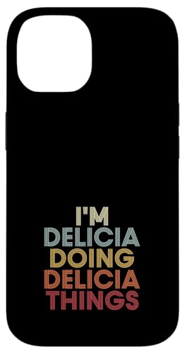 Delicia Name Delicia Personalized Name First Given �X�}�z�P�[�X iPhone 14 �p