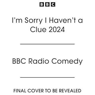 I’m Sorry I Haven’t a Clue 2024 cover art