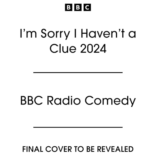 『I’m Sorry I Haven’t a Clue 2024』のカバーアート