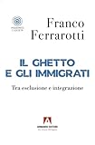 Il Ghetto E Gli Immigrati - 2