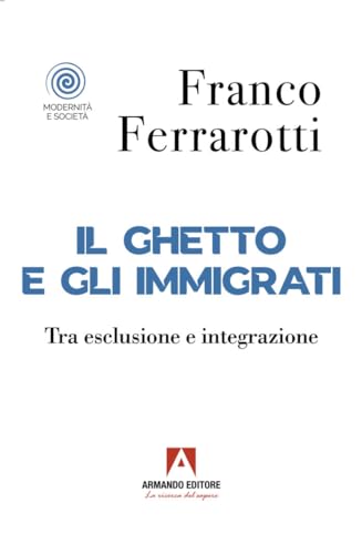 Il Ghetto E Gli Immigrati