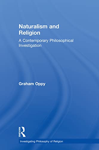 Naturalism and Religion (Investigating Philosophy of Religion)