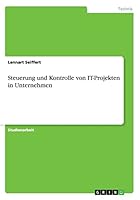 Steuerung und Kontrolle von IT-Projekten in Unternehmen 3668019274 Book Cover