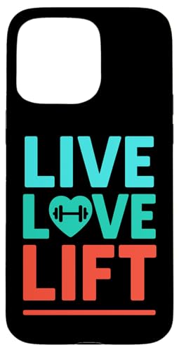 Live Love Lift W tBbglX EGCgteBOfUC X}zP[X iPhone 15 Pro Max p