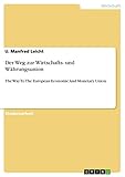  Der Weg zur Wirtschafts- und Währungsunion: The Way To The European Economic And Monetary Union