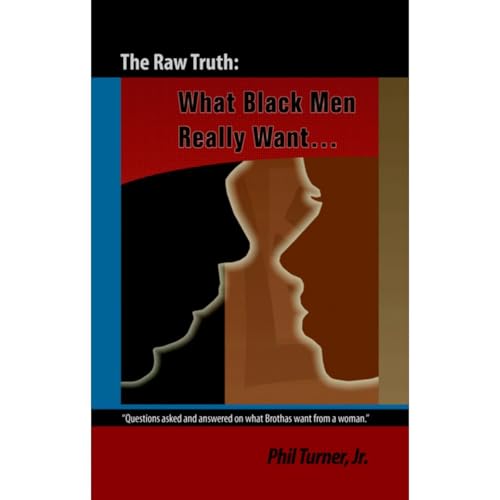 The Raw Truth: What Black Men Really Want Audiolibro Por Phil Turner Jr. arte de portada