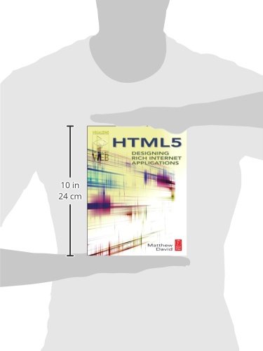 HTML5: Designing Rich Internet Applications (Visualizing the Web)