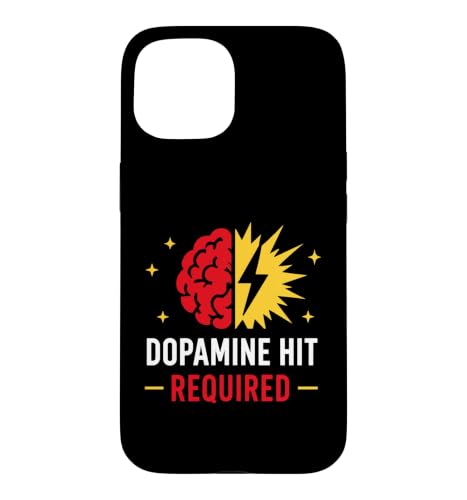 Humor Brain Motivation Funny Saying Dopamine Hit Required �X�}�z�P�[�X iPhone 15 �p