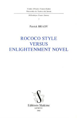 Rococo style versus enlightenment novel - with essays on