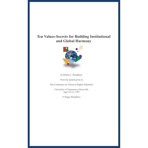 Ten Values-Secrets for Building Institutional and Global Harmony -- Robert Humphrey episode artwork