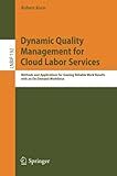 microsoft internet information services windows 7 64 bit  Dynamic Quality Management for Cloud Labor Services: Methods and Applications for Gaining Reliable Work Results with an On-Demand Workforce: 192 (Lecture Notes in Business Information Processing)