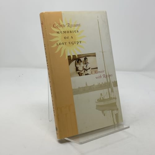 Memories of a Lost Egypt: A Memoir with Recipes