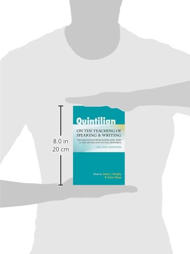 Quintilian on the Teaching of Speaking and Writing: Translations from Books One, Two, and Ten of the "Institutio oratoria" (Landmarks in Rhetoric and Public Address) - Image 3