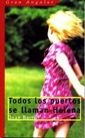 Paperback Todos los puertos se llaman Helena (Gran Angular) (Spanish Edition) [Spanish] Book