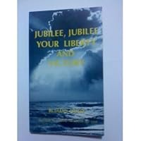 Jubilee, Jubliee, Your Liberty and Victory B000VU9TD8 Book Cover
