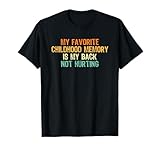 My Favorite Childhood Memory Not T Shirts for Men
