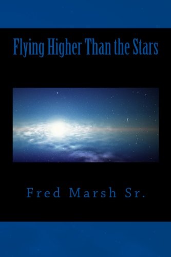 Flying Higher Than the Stars