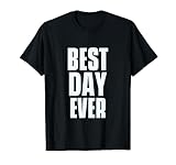 Best Day Ever Banner Best Day Ever Shirt
