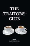 The Traitors' Club: A Memoir