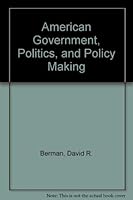 American Government, Politics, and Policy Making 091353014X Book Cover